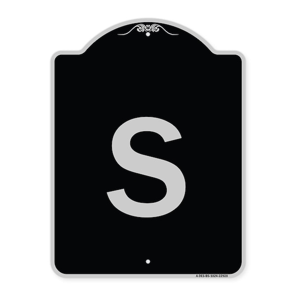 Sign with Letter S Heavy-Gauge Aluminum Architectural Sign, 24" x 18", BS-1824-22928